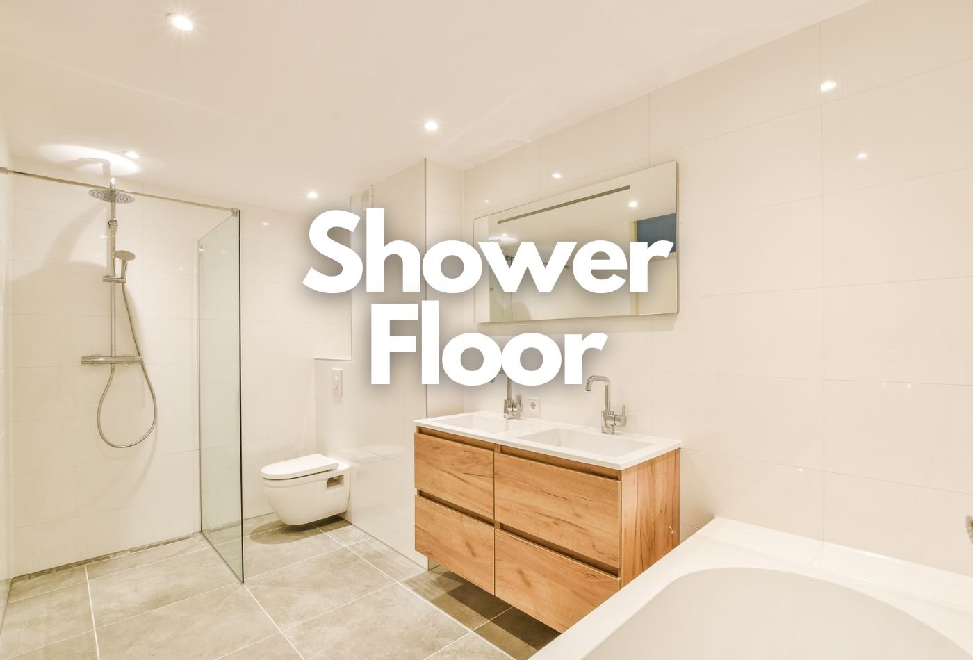 Choosing the Perfect Shower Floor: Styles & Materials Guide