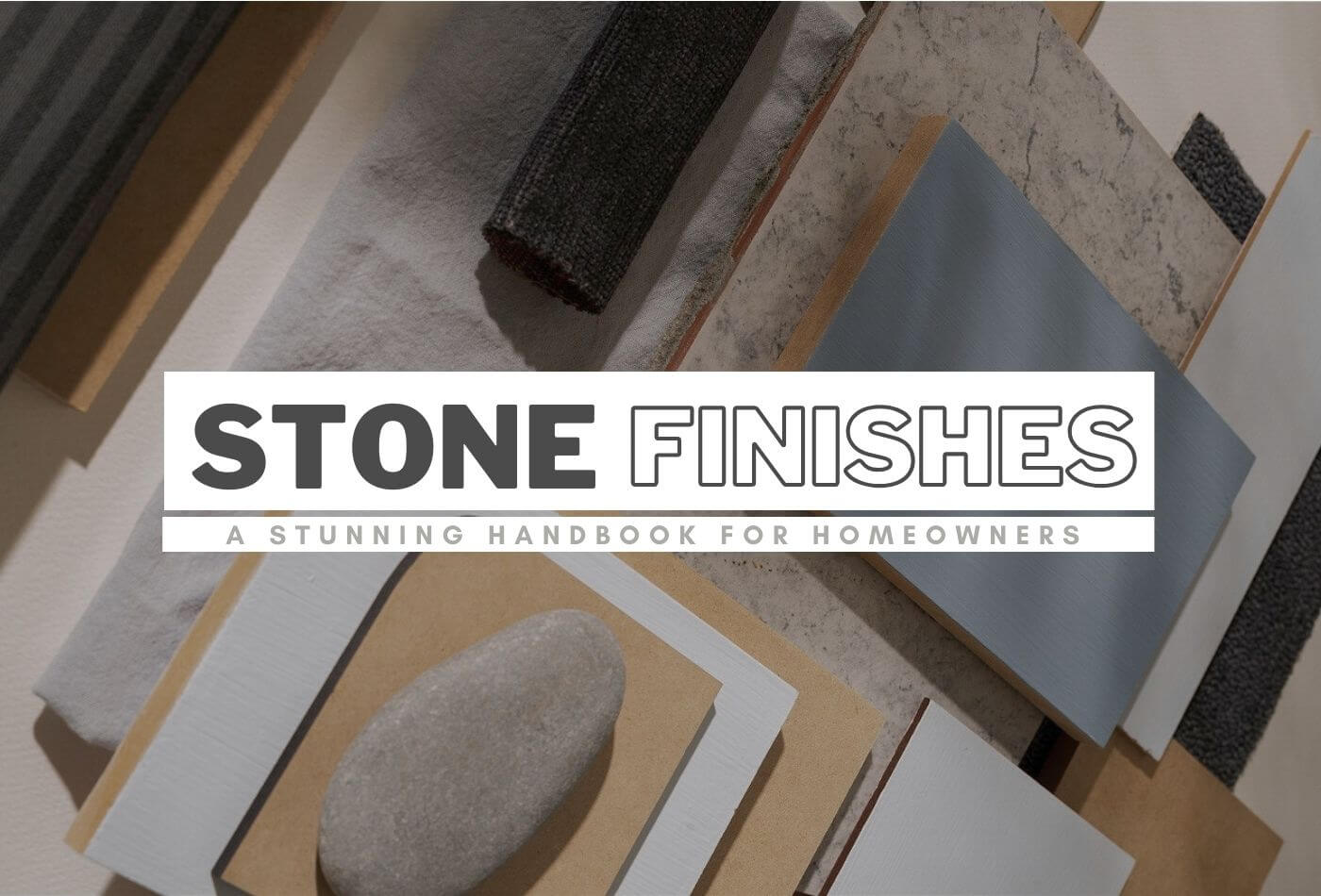 Stone Finishes 101: A Stunning Handbook For Homeowners