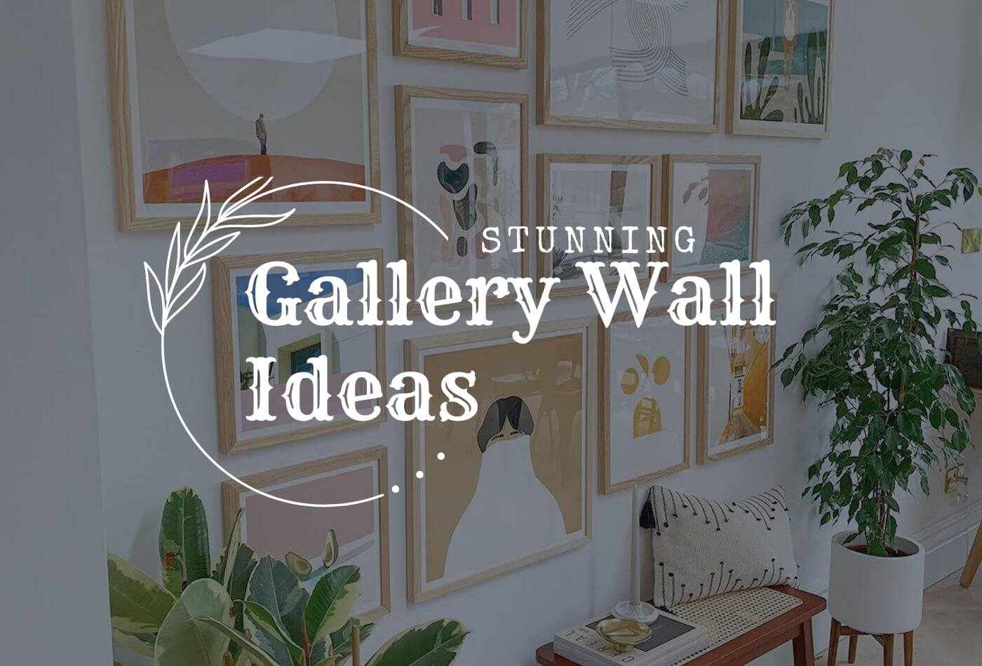 Stunning Gallery Wall Ideas For Home - Inspiration & Tips