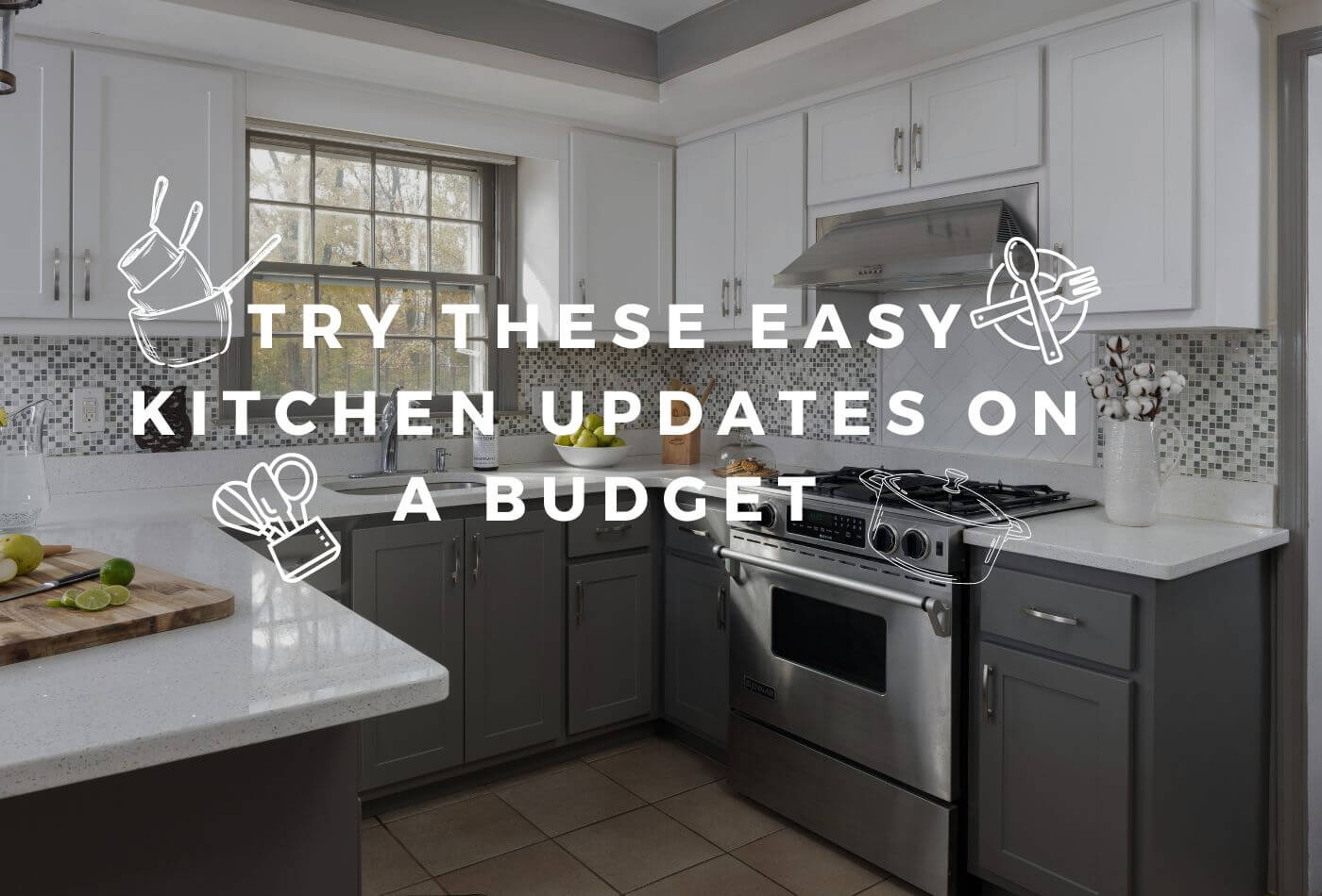 Try These Easy Kitchen Updates On A Budget; Get Yours