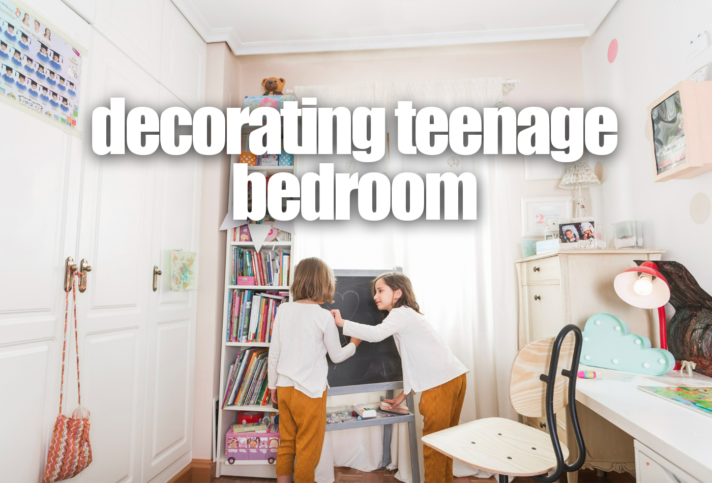 Creative Ideas for Decorating Teenage Bedroom in Style