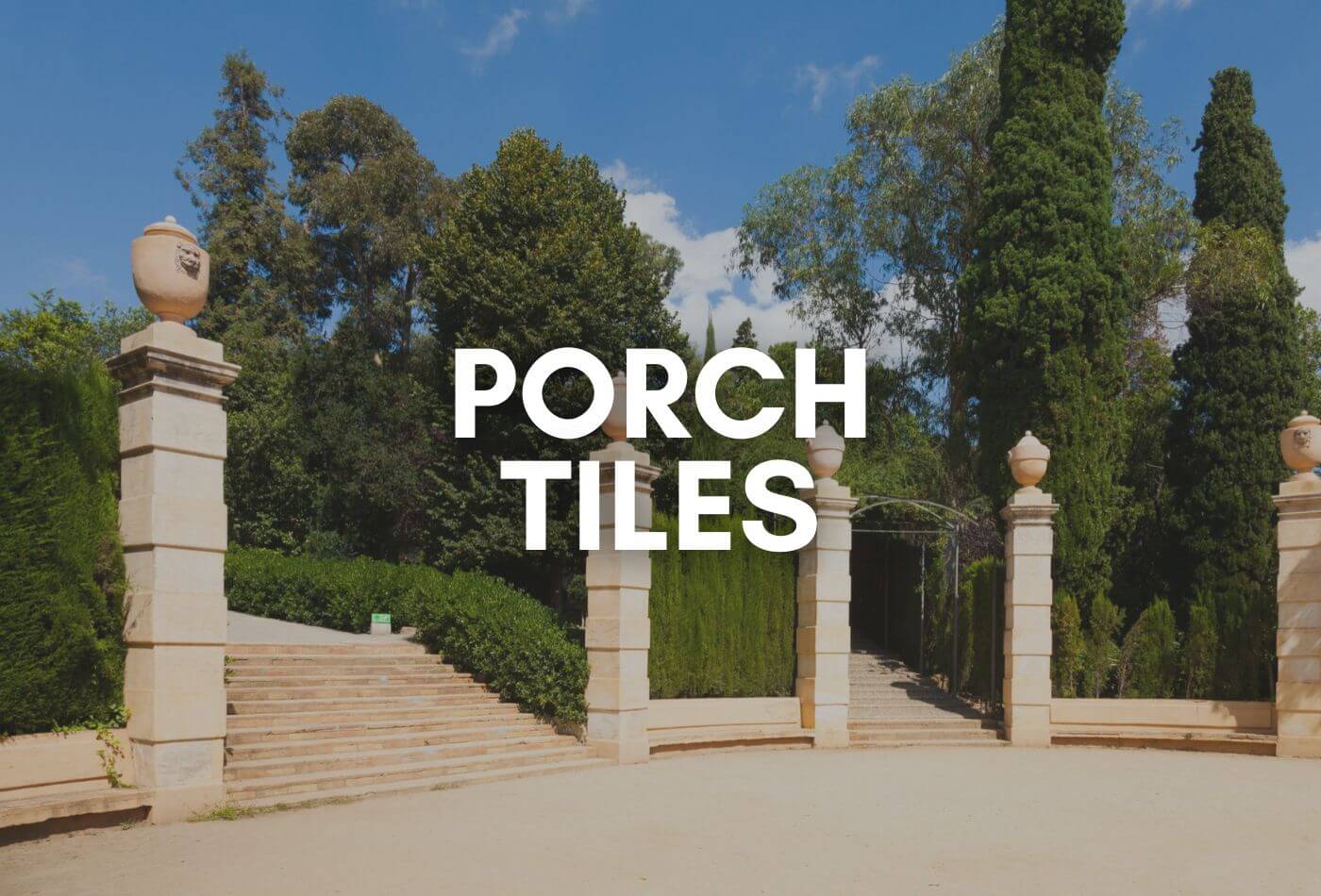 Best 10 Porch Tiles You Can Afford For Your Outdoors!