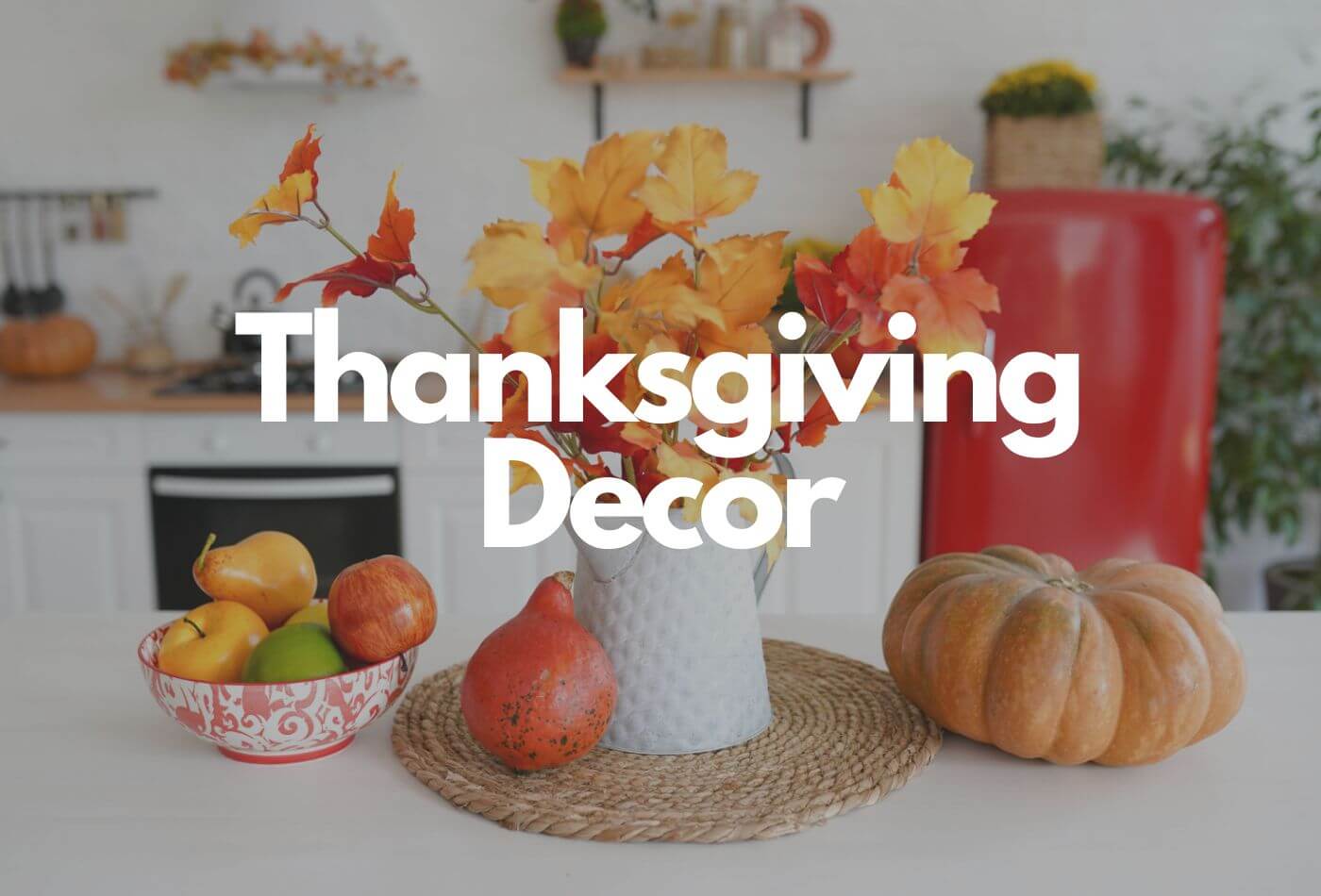 Thanksgiving Decor On Worktops with Elegant Cornucopia