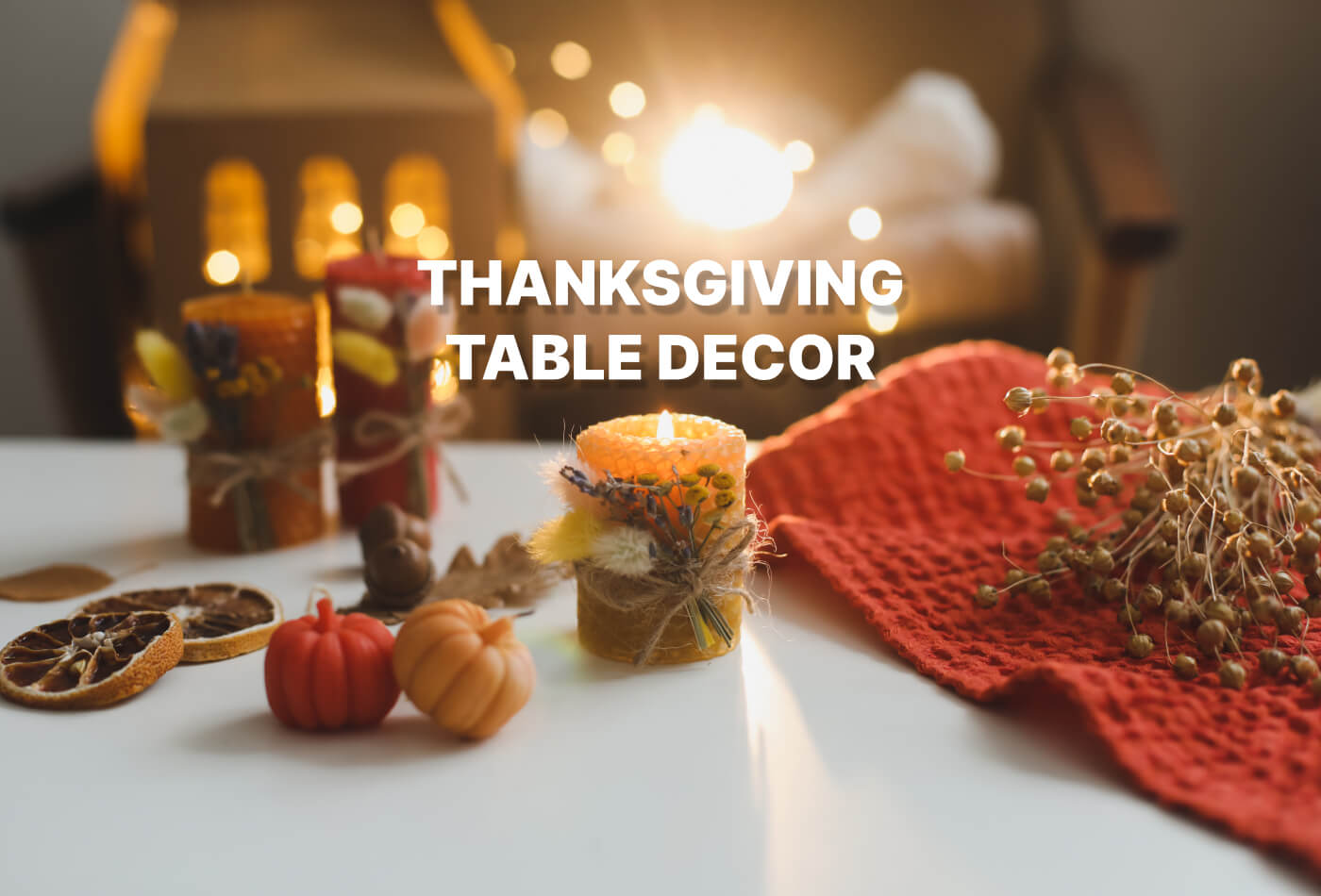 Thanksgiving Table Decor Ideas in the UK: An Ultimate Guide