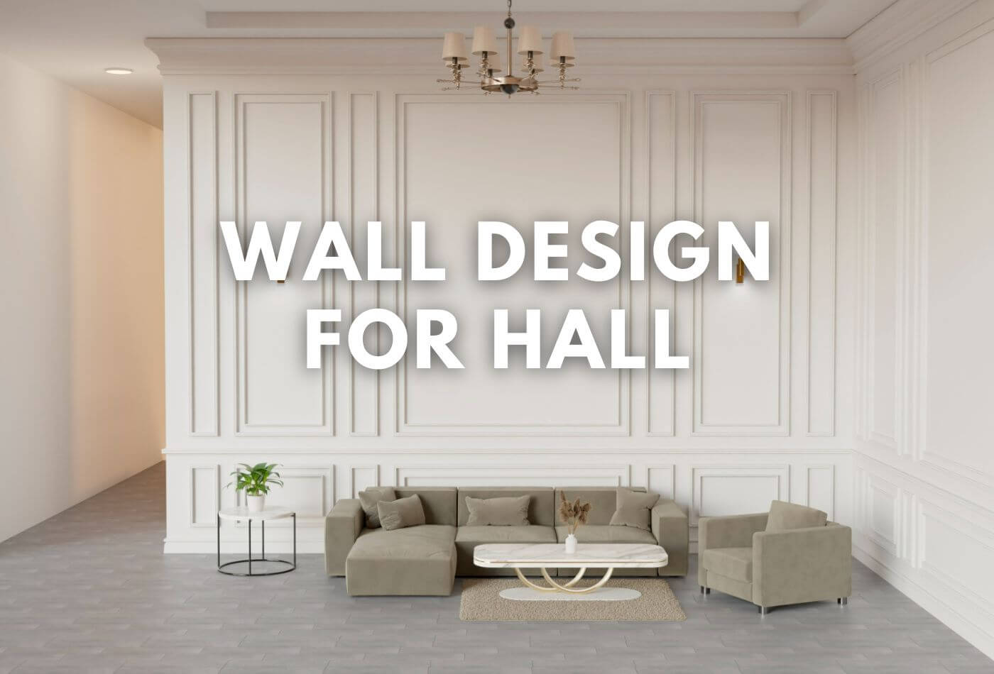 You Will Love These Wall Design For Hall!