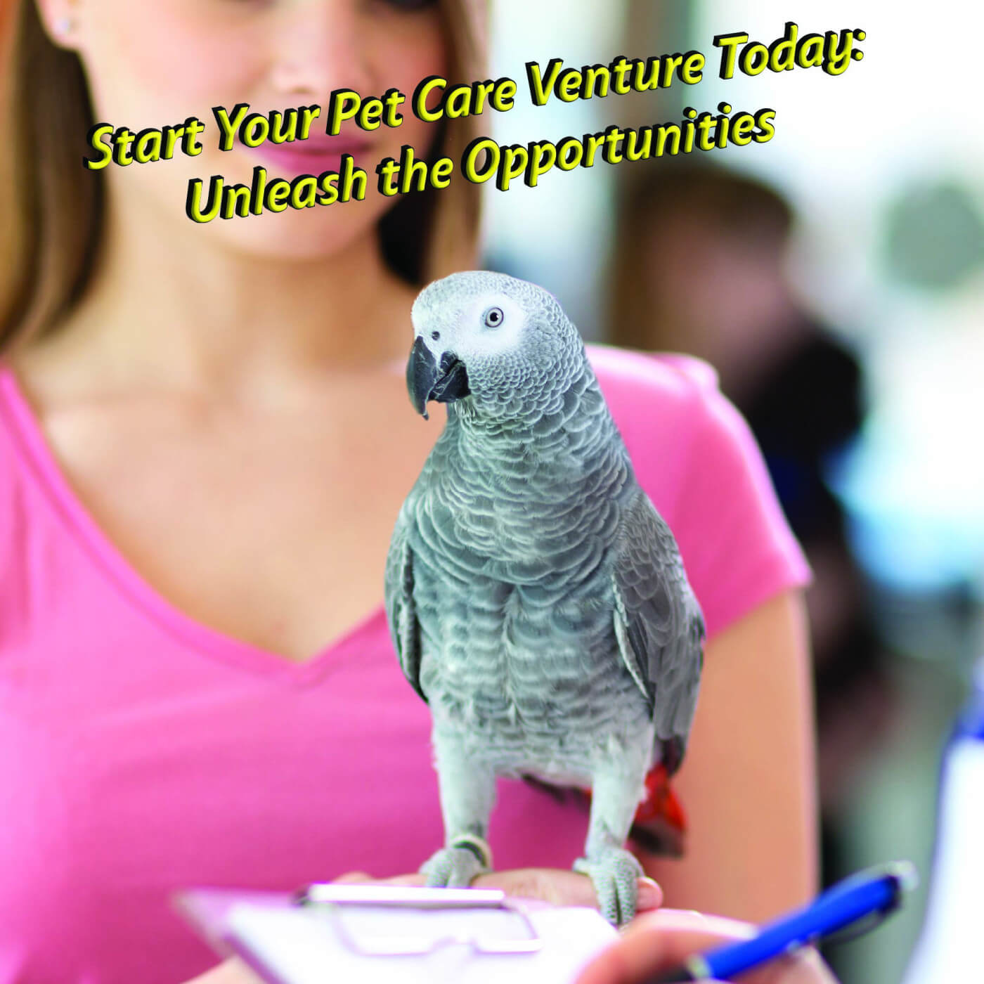 Start Your Pet Care Venture Today: Unleash the Opportunities