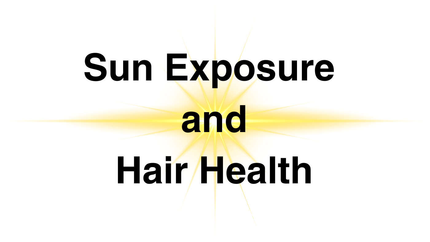 Sun Exposure & Hair Health