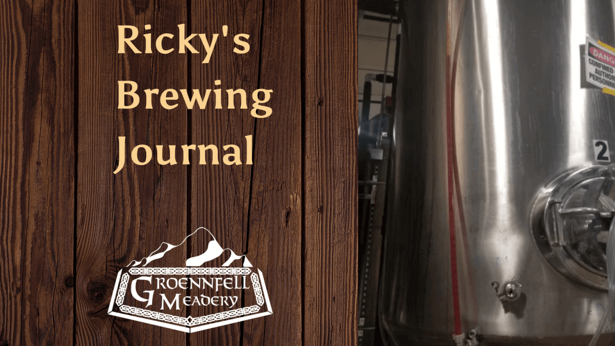 Ricky's Mead Brew Journal - Week of 8/1 - Brewing Draki!