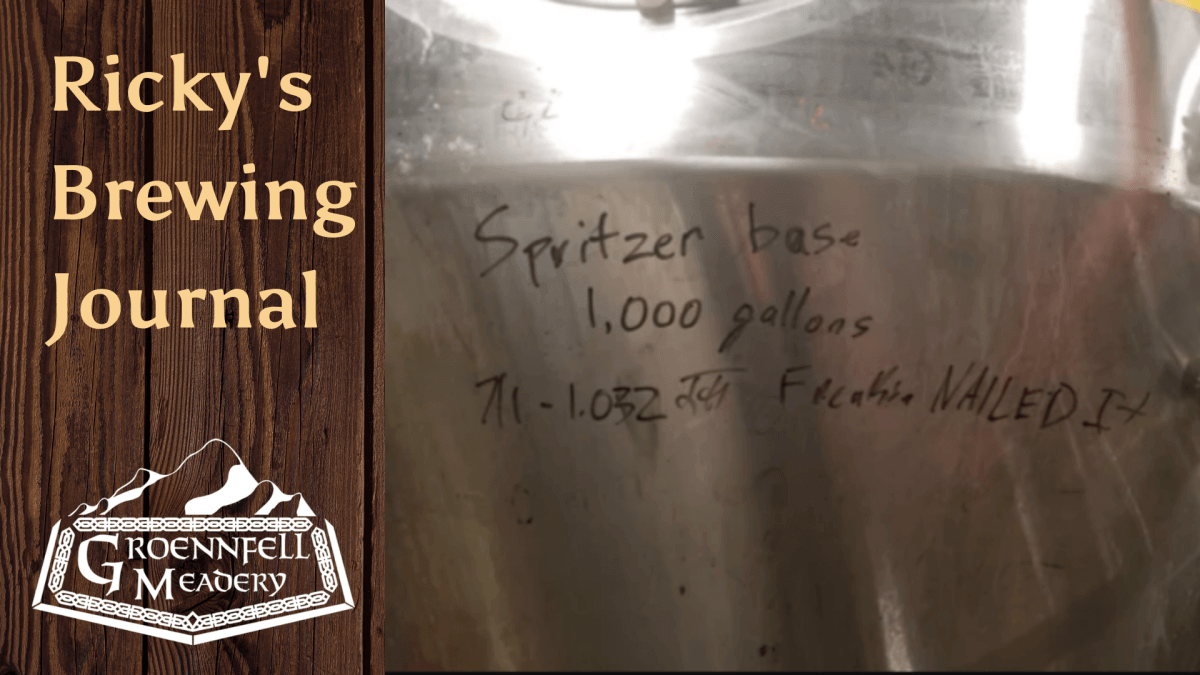 Ricky's Mead Brew Journal - Week of 6/27 - Spritzer Base