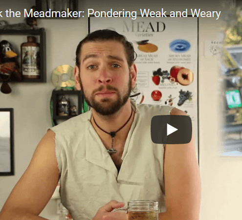 Ask the Meadmaker Ep. 47 – Pondering Weak and Weary