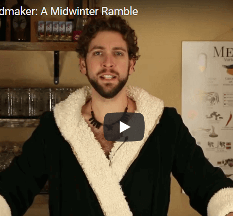 Ask the Meadmaker EP. 76 – A Midwinter Ramble