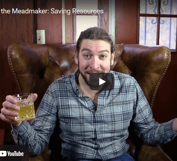 Ask the Meadmaker Ep. 130 – Saving Resources