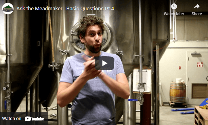 Ask the Meadmaker – Basic Questions Pt 4