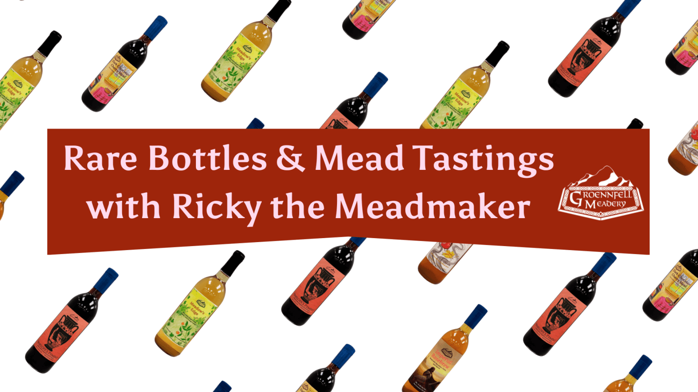 Rare Bottles & Mead Tastings with Ricky the Meadmaker