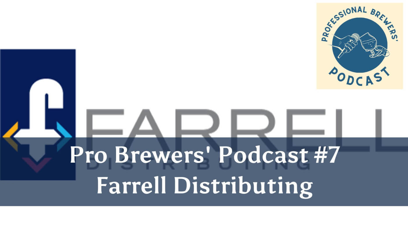 Podcast #7 - Farrell Distributing - VT's Oldest Distributor