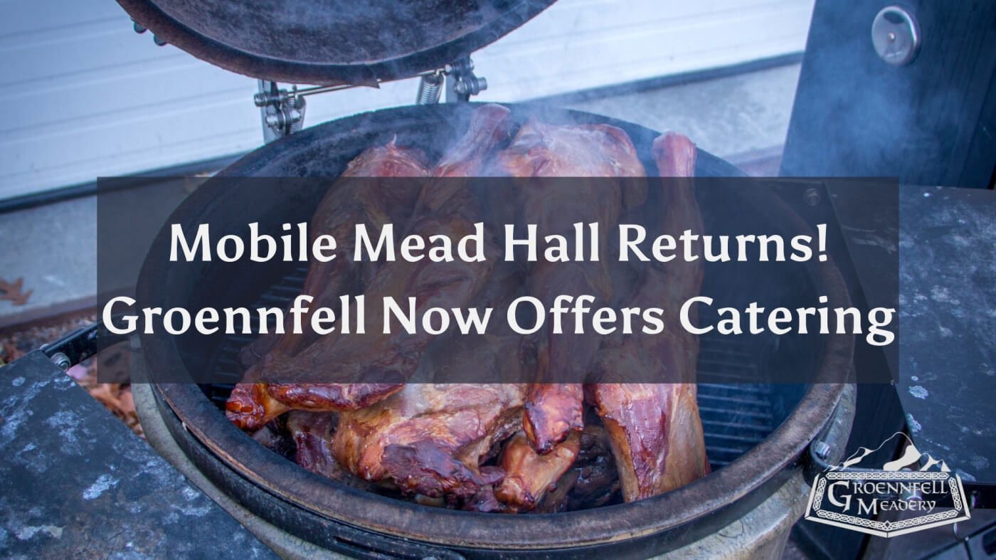 Mobile Mead Hall Returns - Groennfell Now Offers Catering