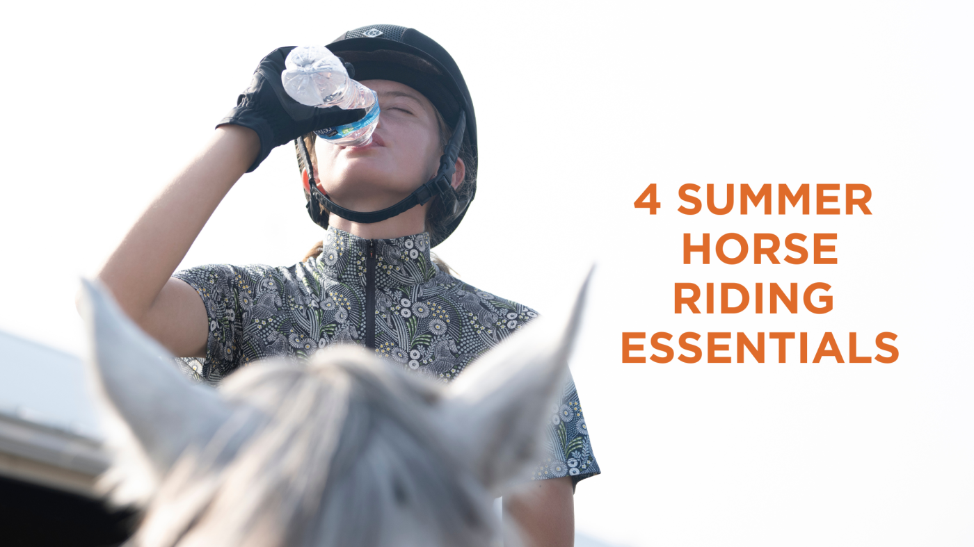 4 Summer Horse Riding Essentials