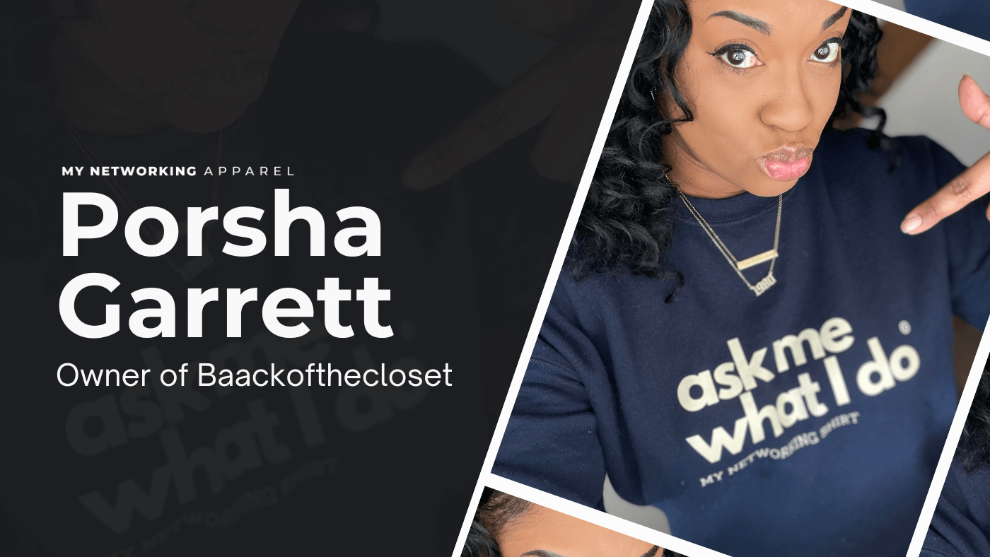 Networking with Porsha Garrett, Founder of Baackofthecloset