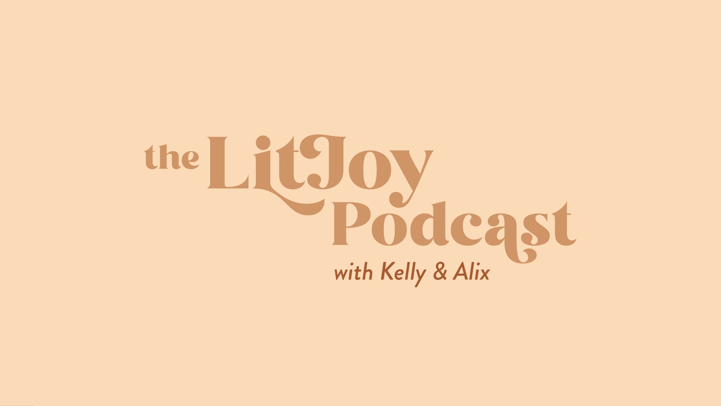 The LitJoy Podcast: Show Notes