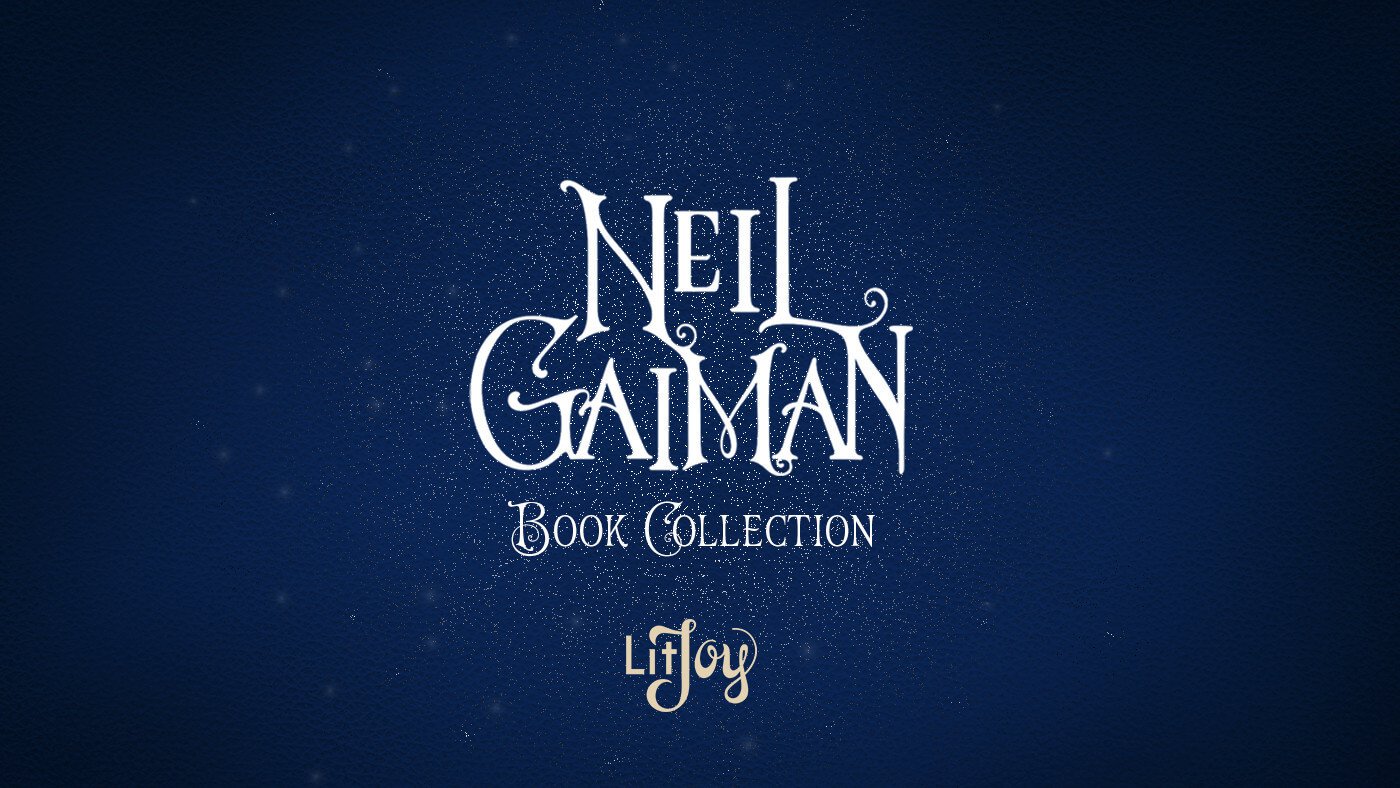 The Neil Gaiman + LitJoy Book Collection = A Dream Come True