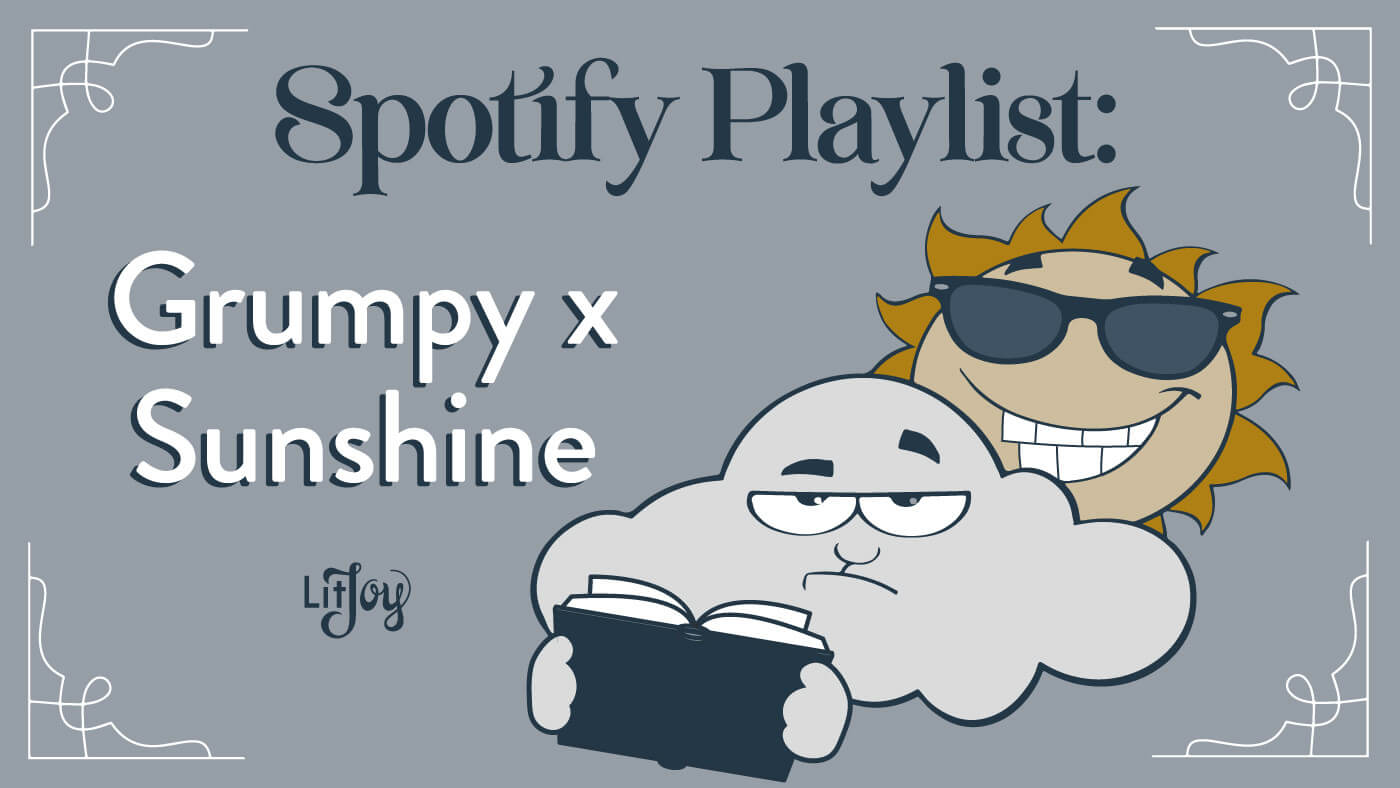 Grumpy x Sunshine Trope Playlist