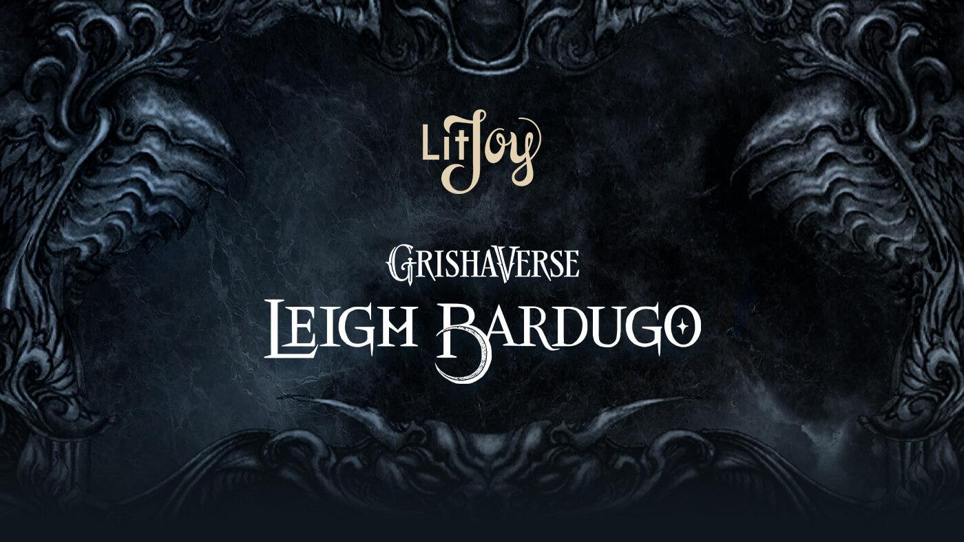 Leigh Bardugo's Grishaverse Is Coming to LitJoy