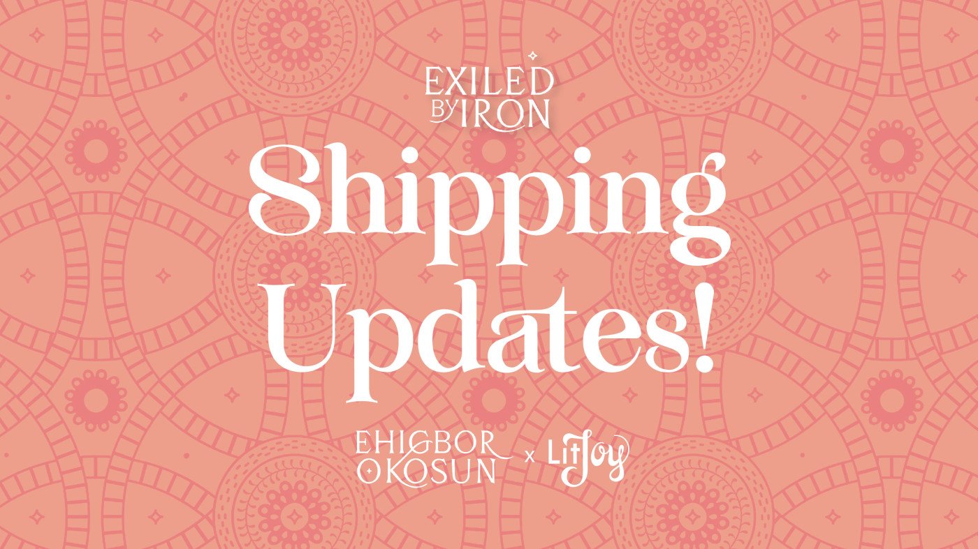 Exiled by Iron (The Tainted Blood Duology #2) Shipping Updates