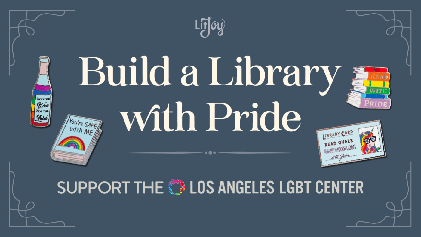 Los Angeles LGBT Center + LitJoy: Build a Library with Pride