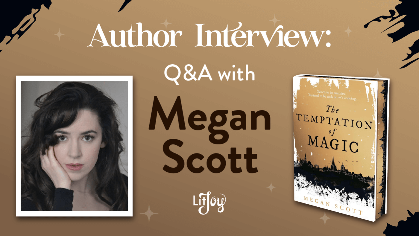 Q&A with Megan Scott | Debut Author of The Temptation of Magic