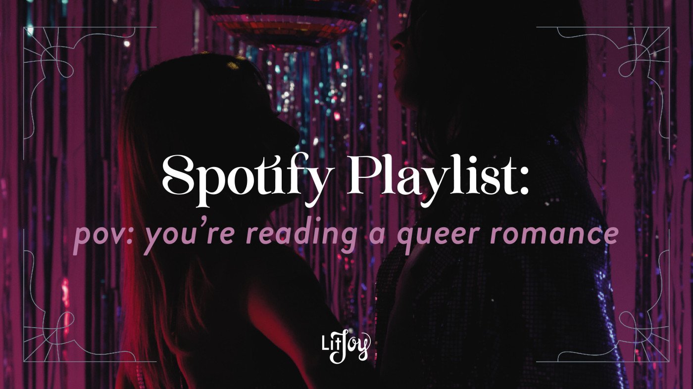 pov: you're reading a queer romance Spotify Playlist