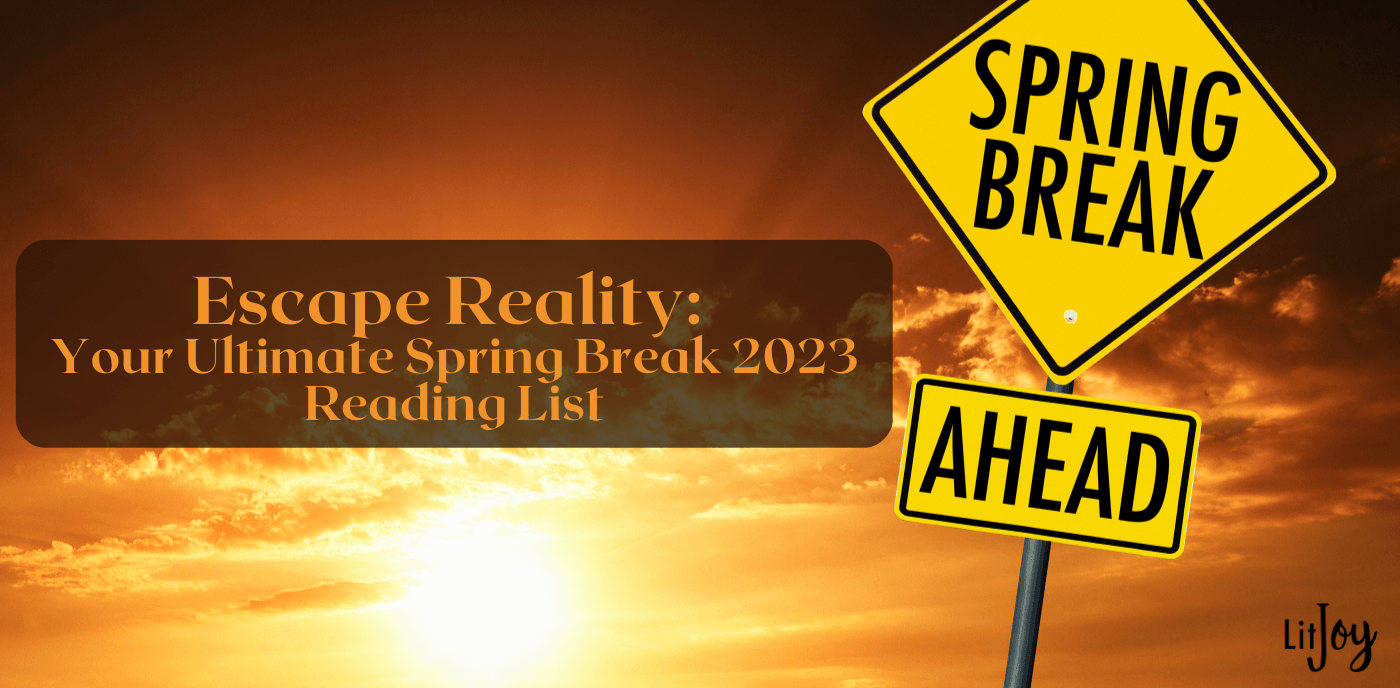 Escape Reality: Your Ultimate Spring Break 2024 Reading List