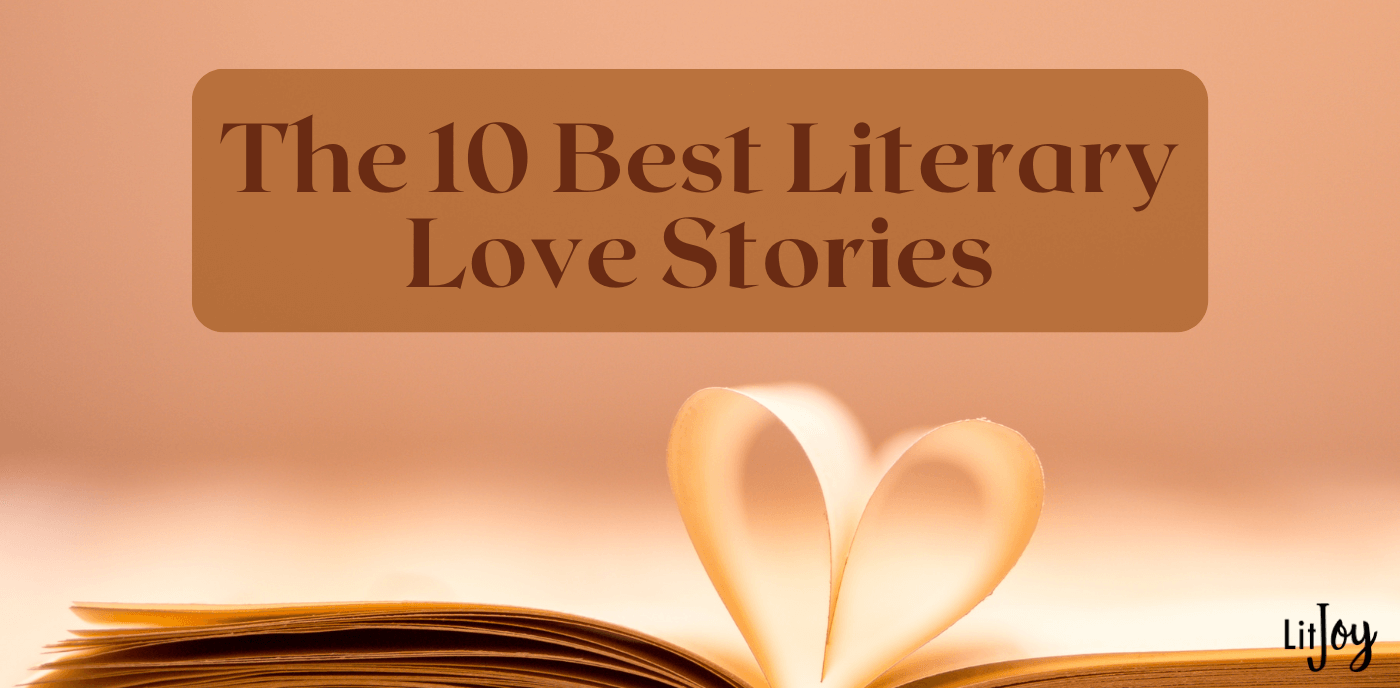 The 10 Best Literary Love Stories