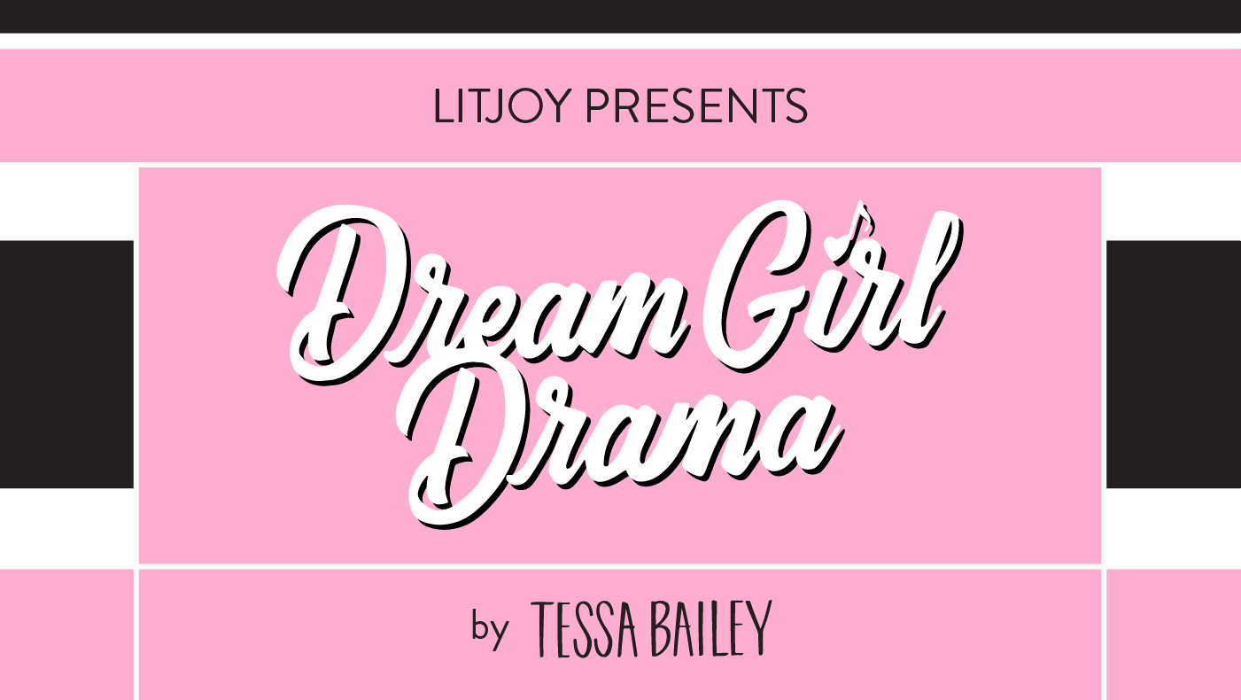 SPOILERS: Tessa Bailey's Dream Girl Drama LitJoy Edition