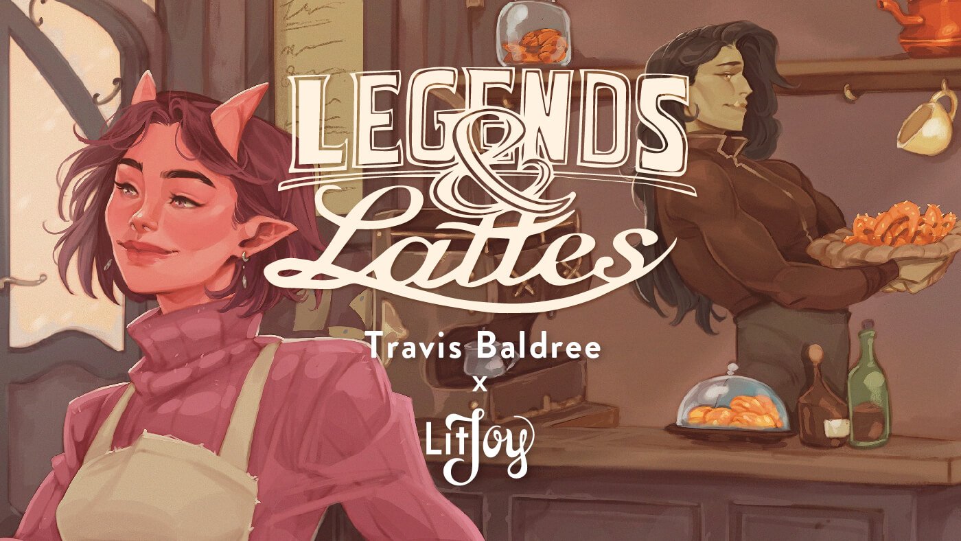 SPOILER: Legends and Lattes LitJoy Edition by Travis Baldree