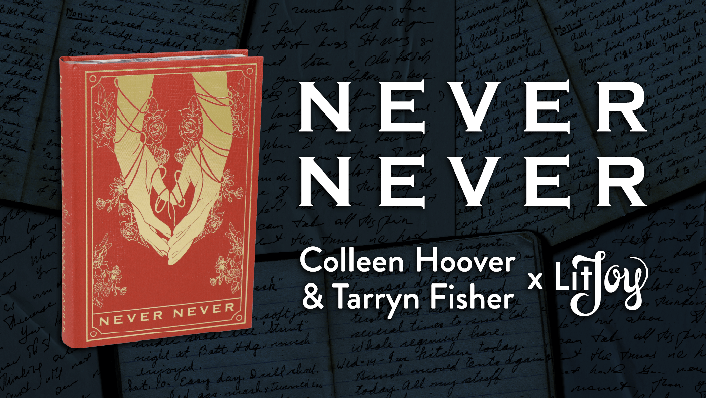 SPOILERS: Never Never LitJoy Edition by Colleen Hoover and Tarryn Fisher