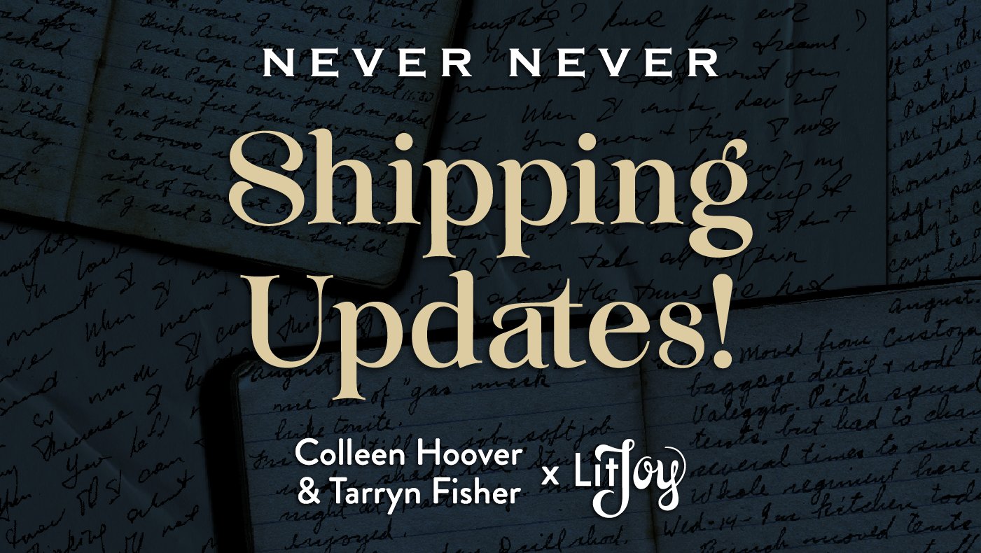 Never Never Shipping Updates