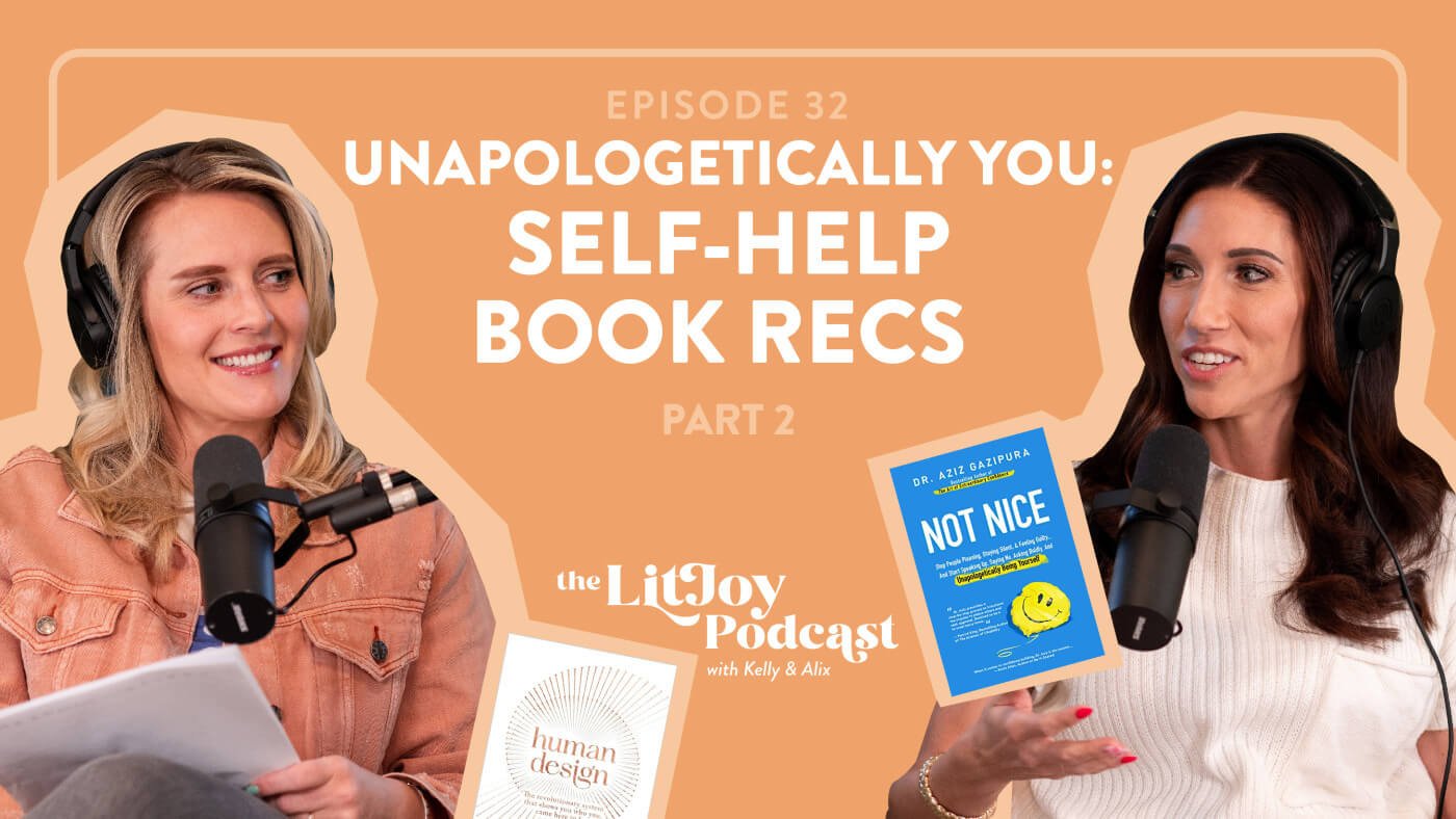 Alix and Kelly's Most Influential Self-Help Book Recs - Part 2