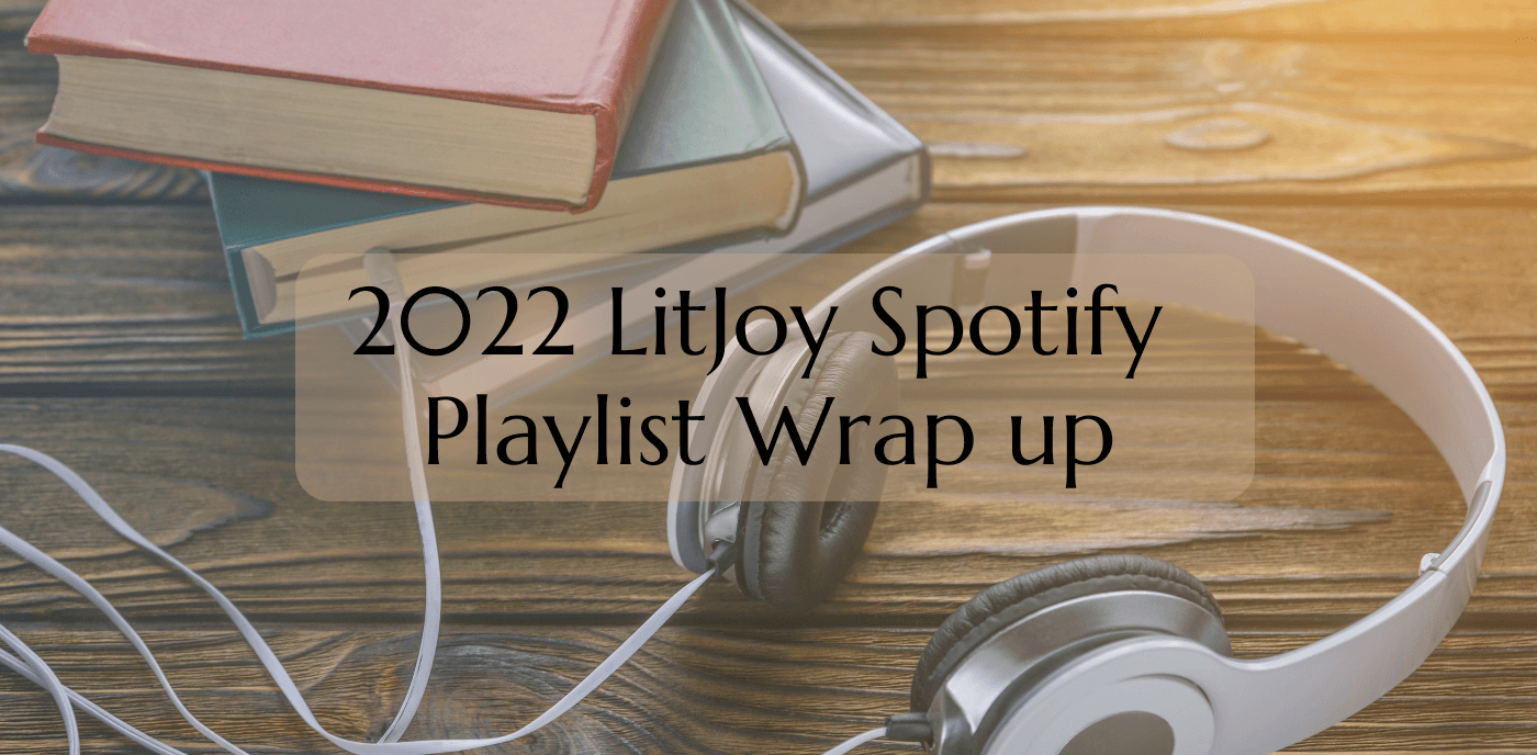 2022 LitJoy Spotify Playlists Wrap Up