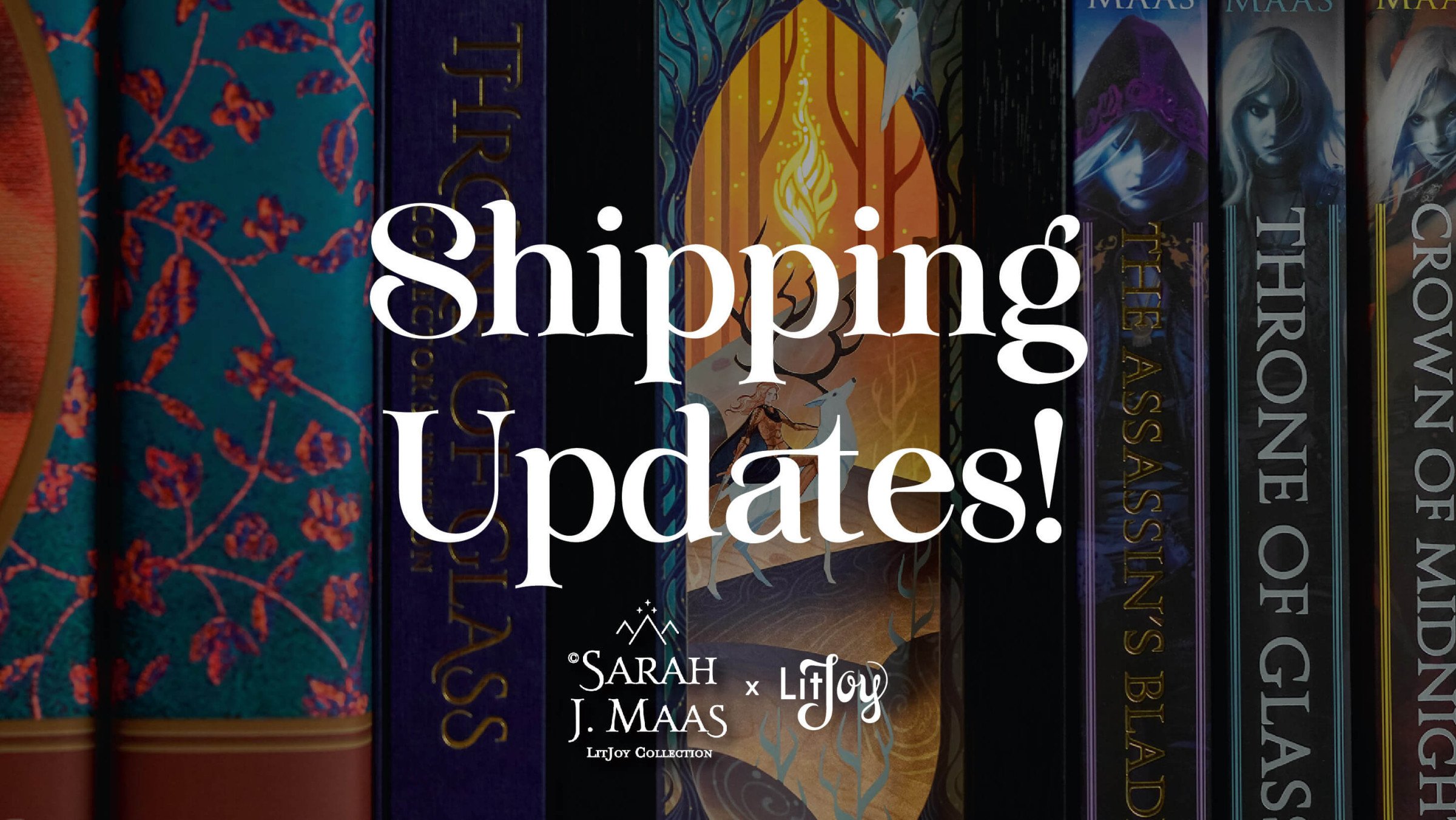 Throne of Glass Bookshelf Alley Shipping Updates