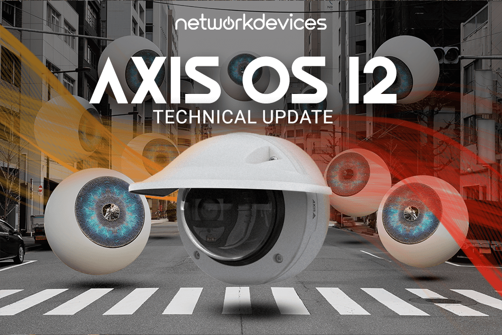 AXIS OS 12: Major Security Overhaul for Network Cameras