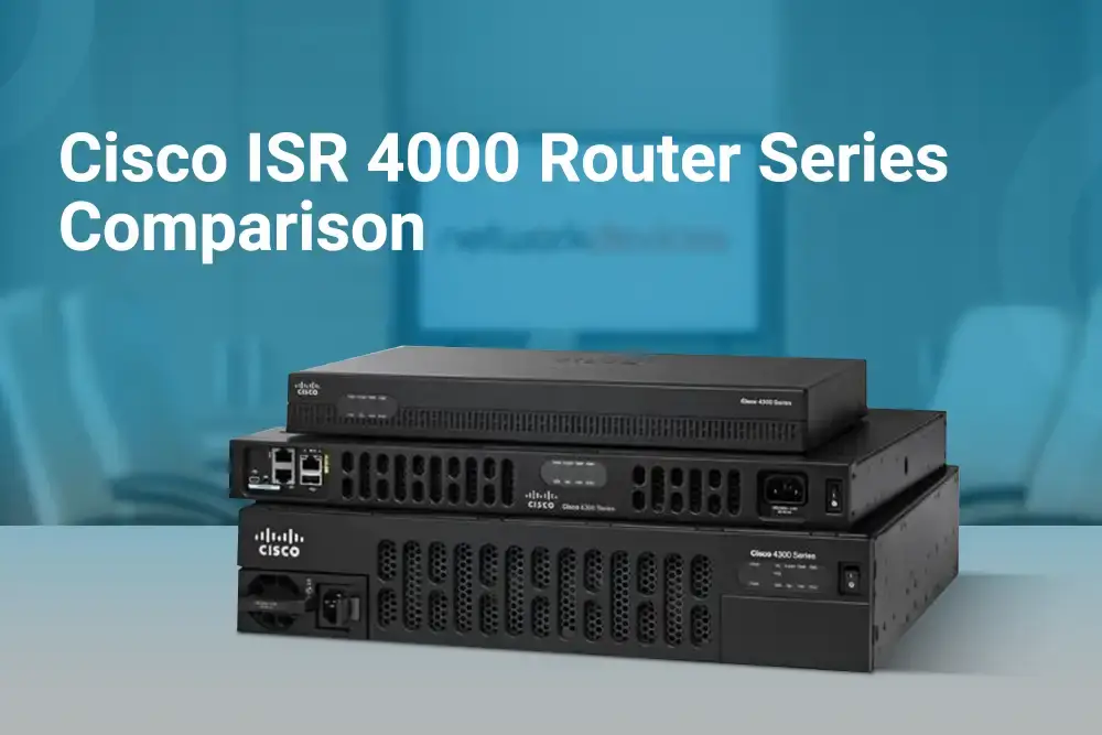 Cisco ISR 4000 Router Series Comparison