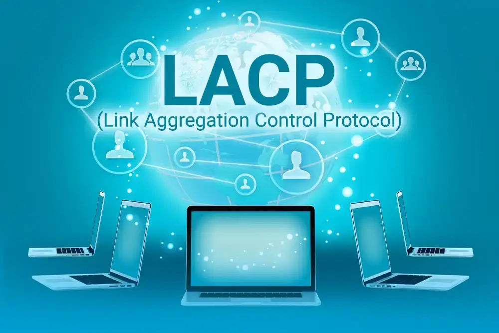 LACP (Link Aggregation Control Protocol) in Networking