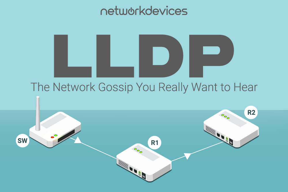 LLDP: The Network Gossip You Really Want to Hear