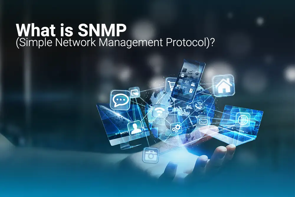 What is SNMP (Simple Network Management Protocol)?