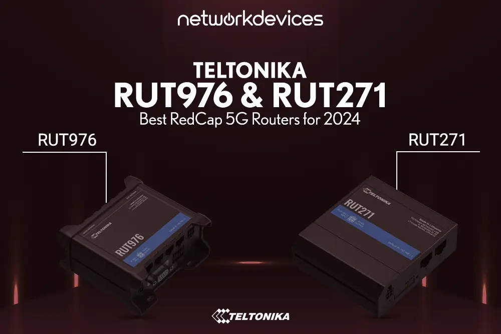 Promotional image showcasing Teltonika RUT976 and RUT271 routers, highlighted as the best RedCap 5G routers for 2024. The sleek design of both devices is displayed against a dark background, with labels pointing to each model.