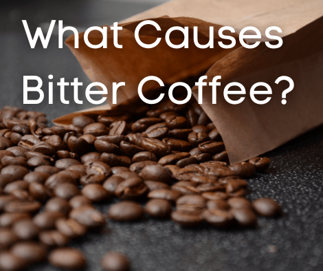 Why Does Coffee Taste Bitter & Simple Ways To Fix It