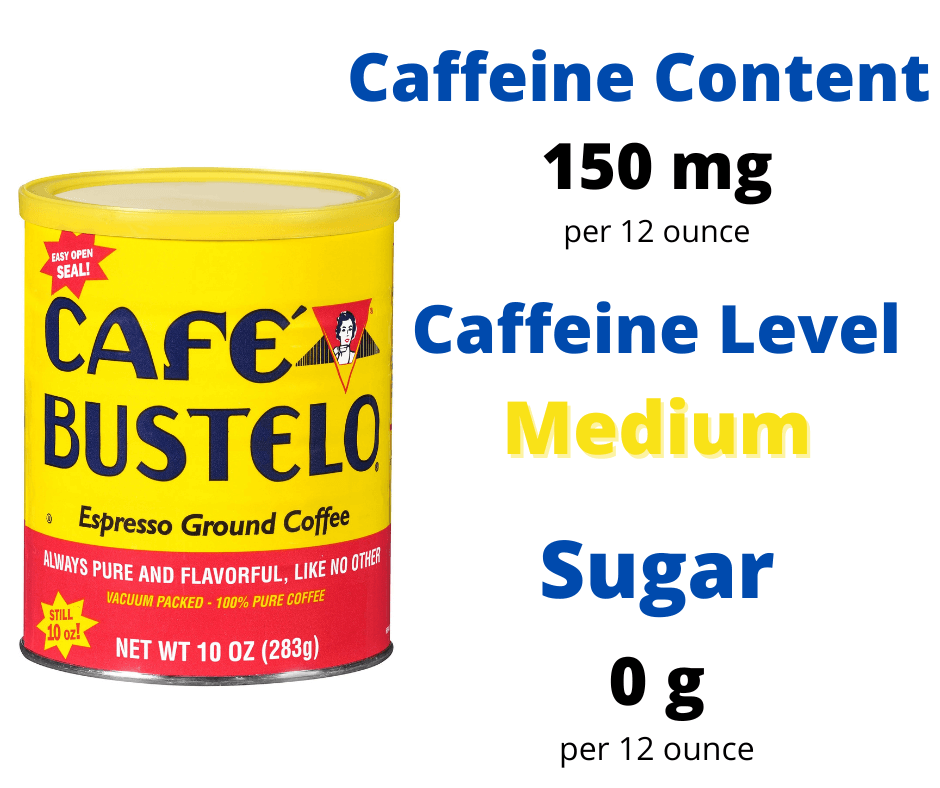 Caffeine Content In Cafe Bustelo Cuban Style Espresso