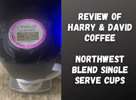 Reviewed: Harry & David Northwest Blend Single Serve Coffee