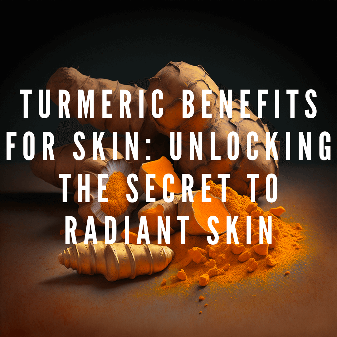 Turmeric Benefits For Skin The Secret To Radiant Skin Millie S Moss