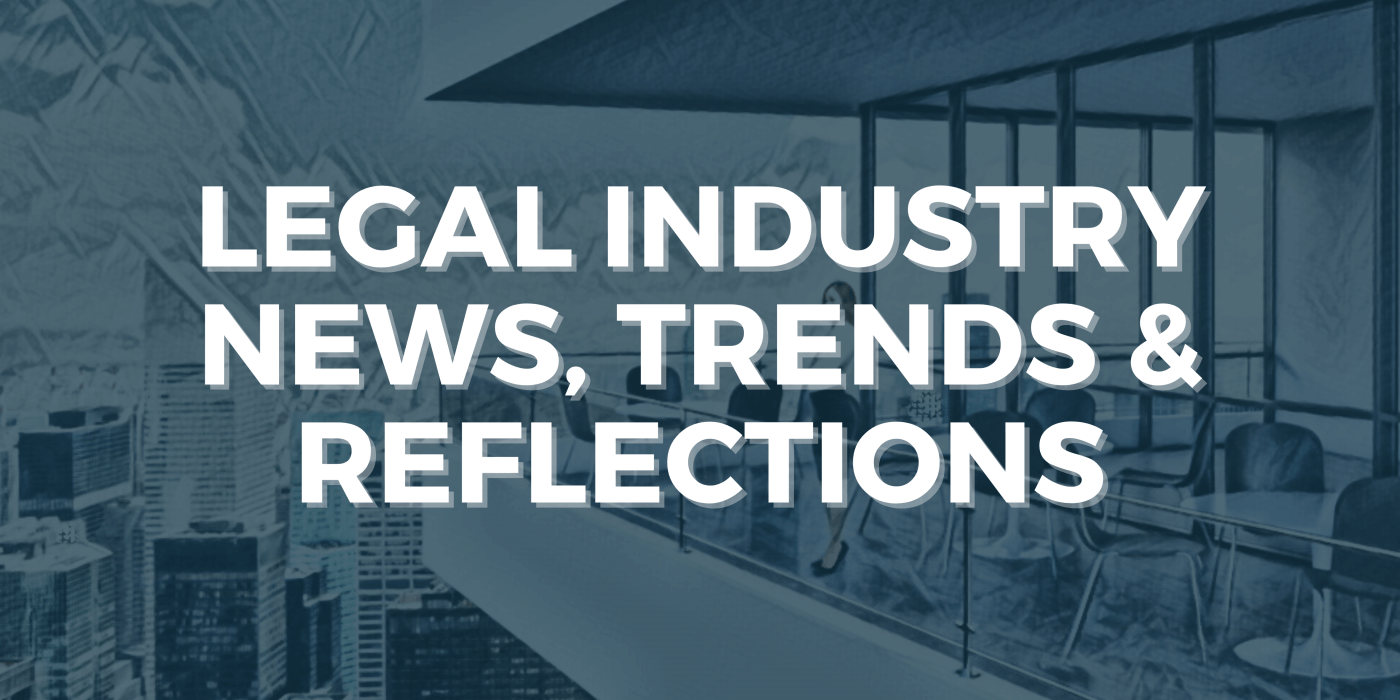 Legal industry news, trends and reflections (June 2024)